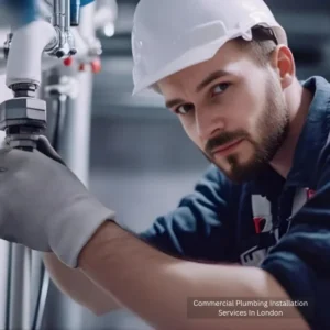 Commercial Plumbing Installation Services In London