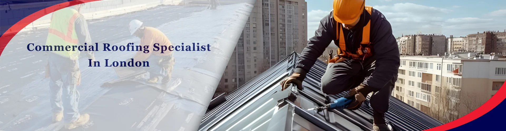 Commercial Roofing Specialist In London