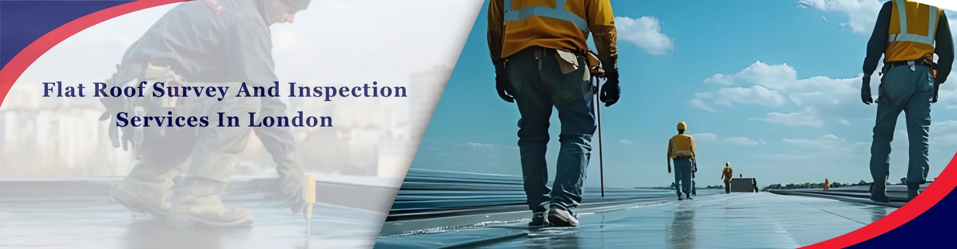Flat Roof Survey And Inspection Services In London